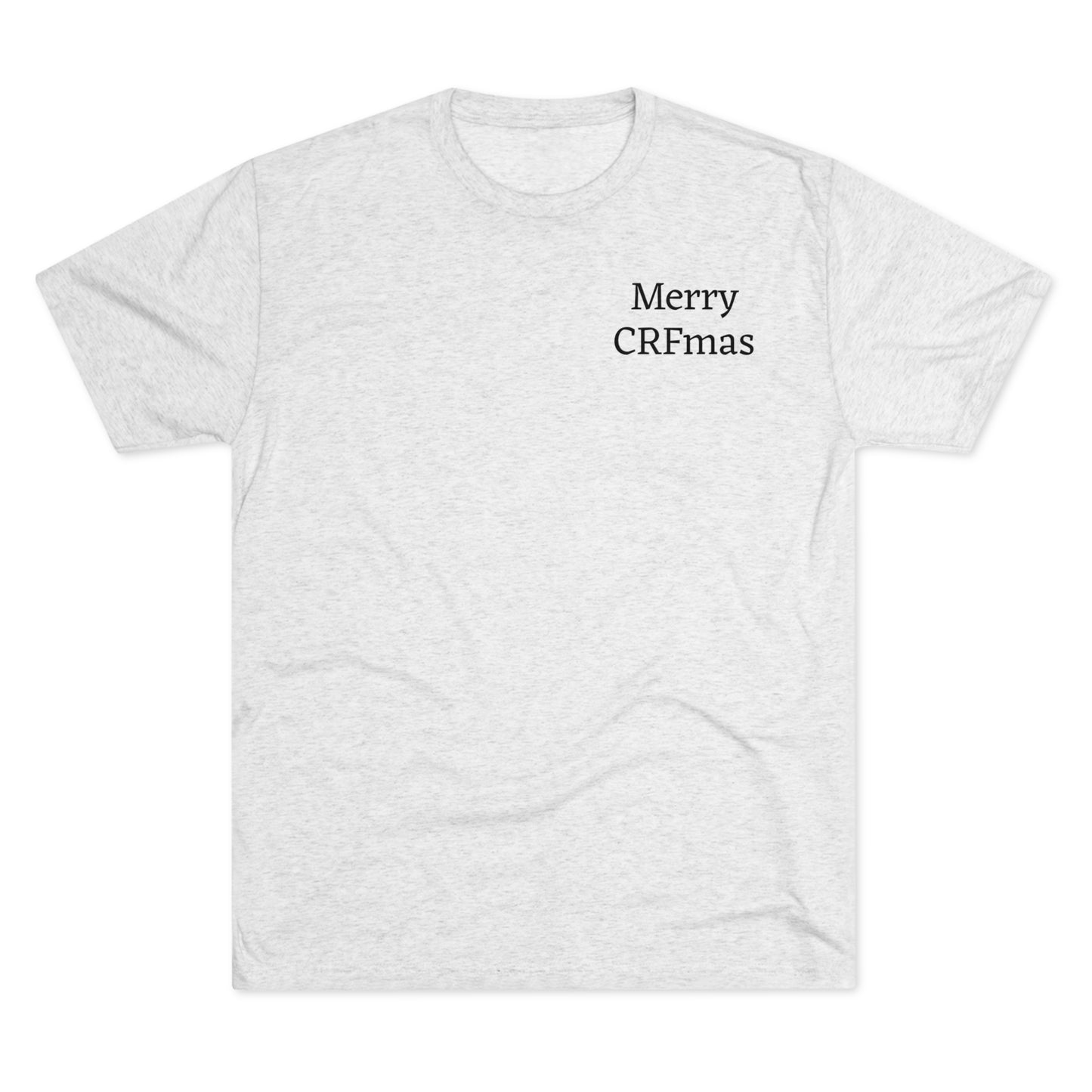 Merry CRFmas Front- Unisex Tri-Blend Crew Tee