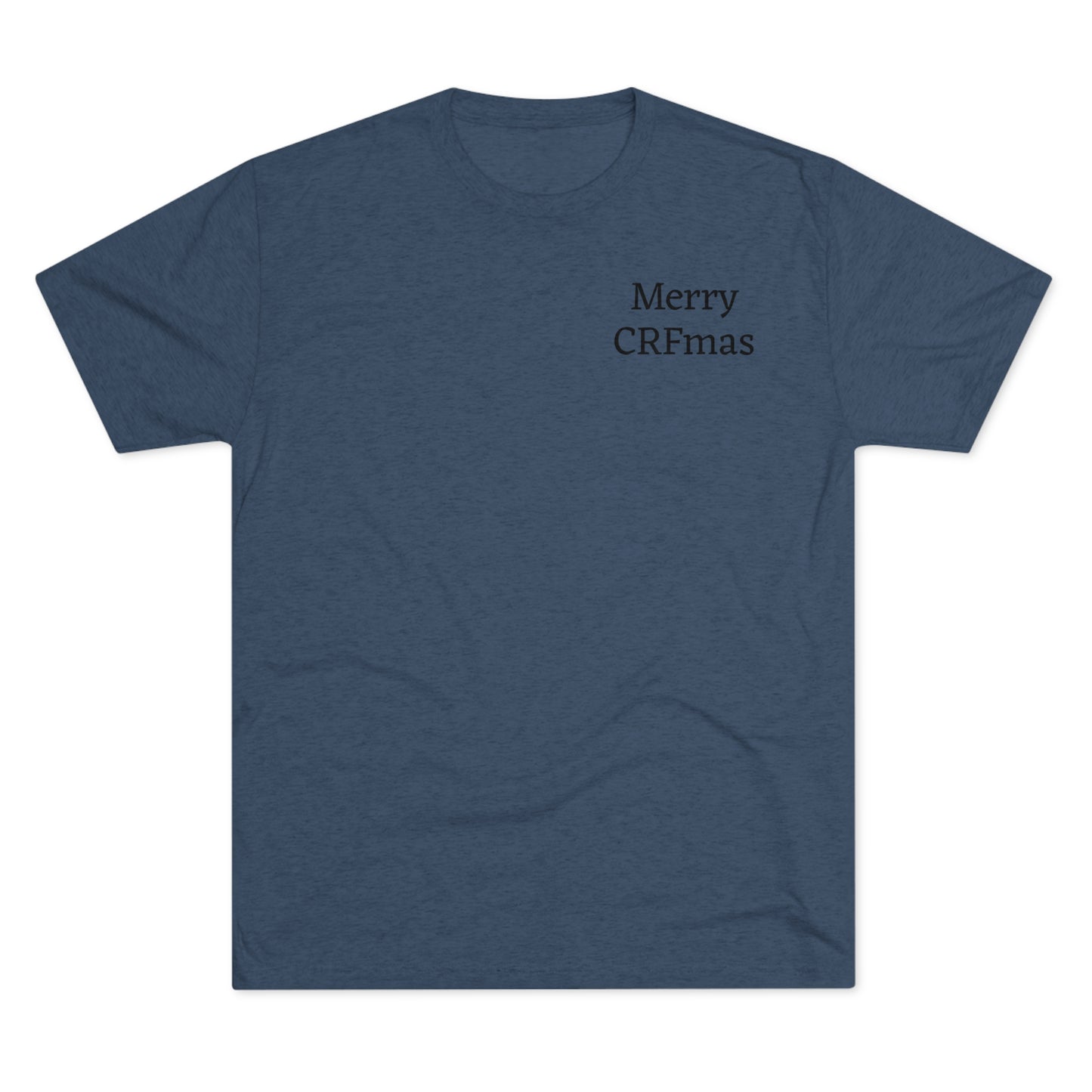 Merry CRFmas Front- Unisex Tri-Blend Crew Tee