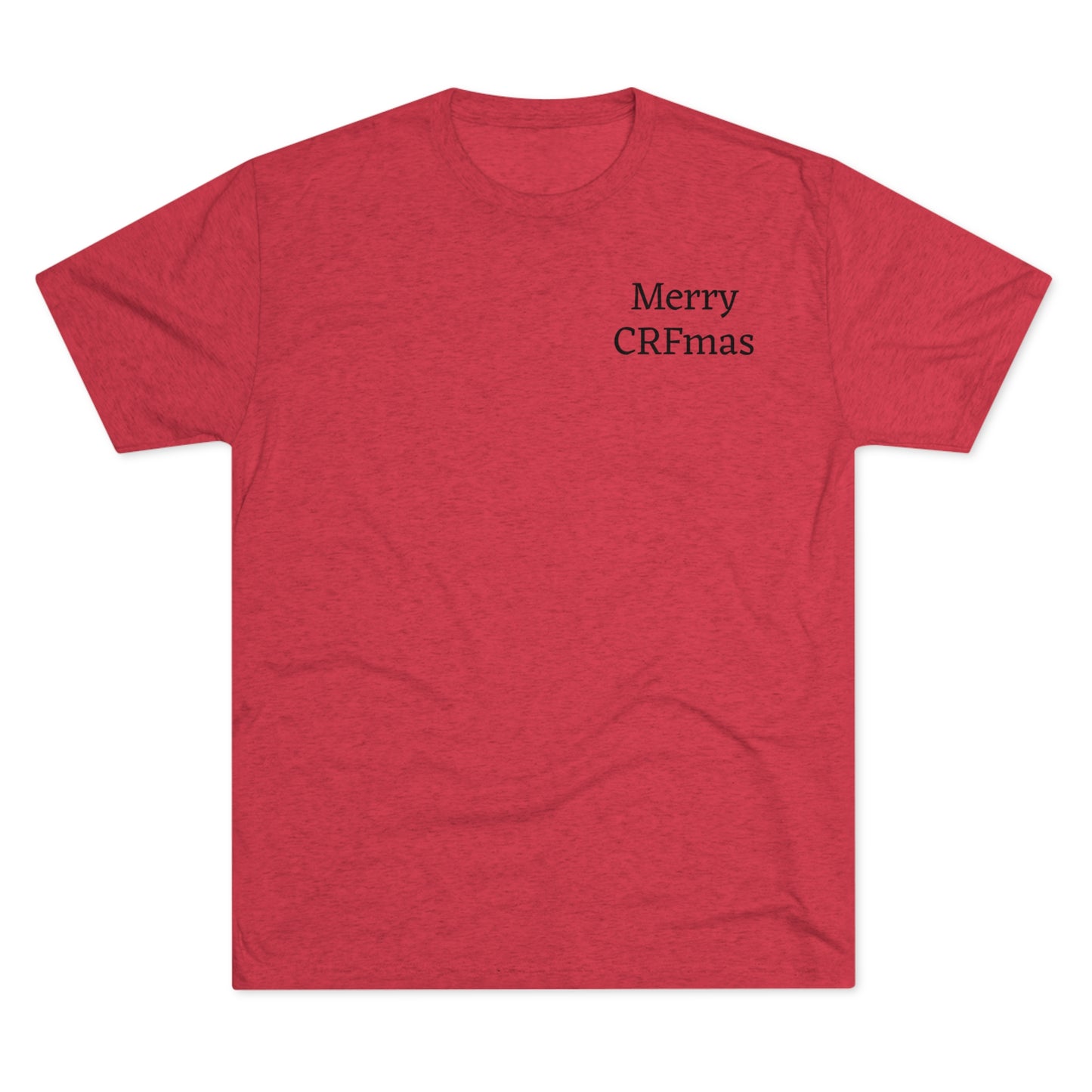 Merry CRFmas Front- Unisex Tri-Blend Crew Tee