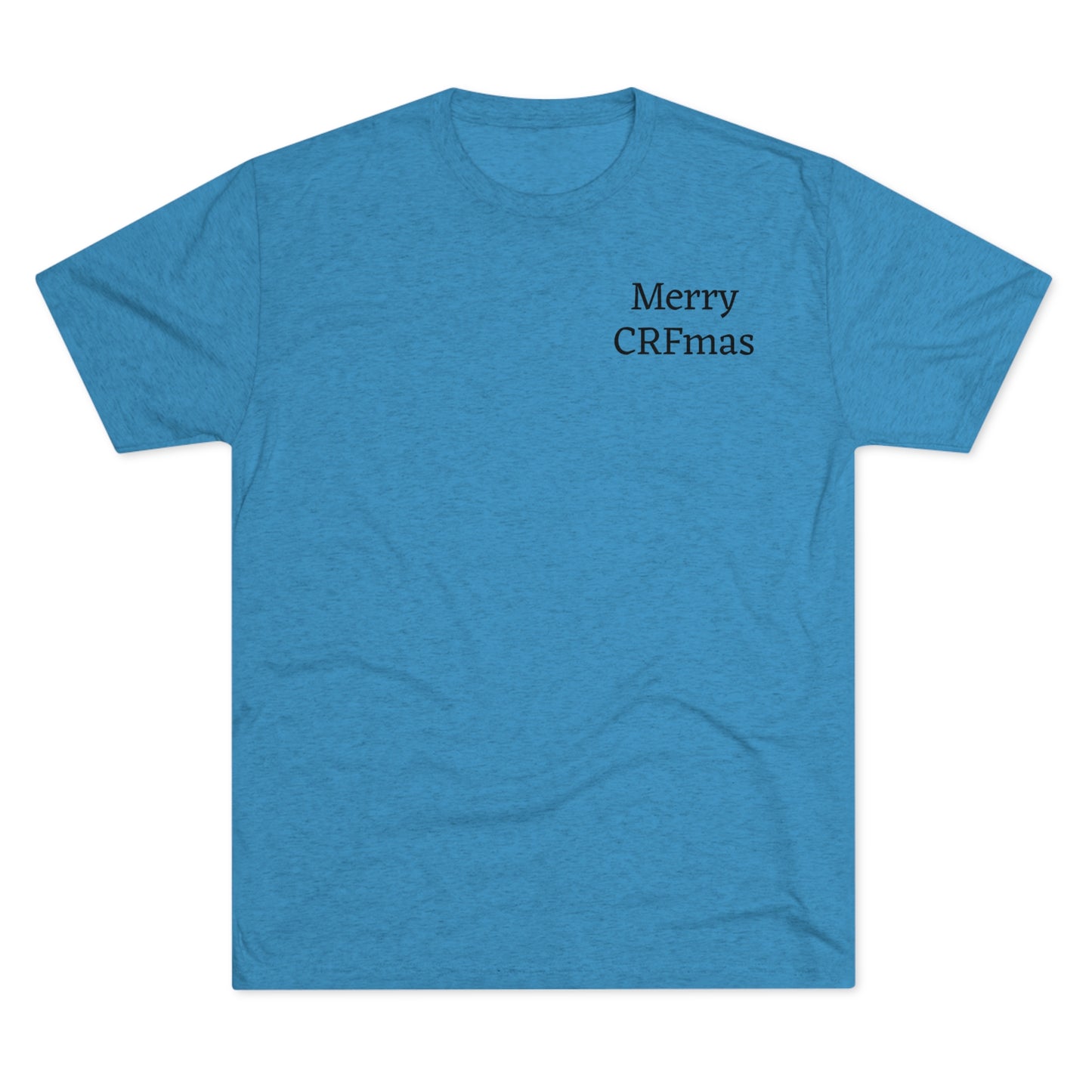 Merry CRFmas Front- Unisex Tri-Blend Crew Tee