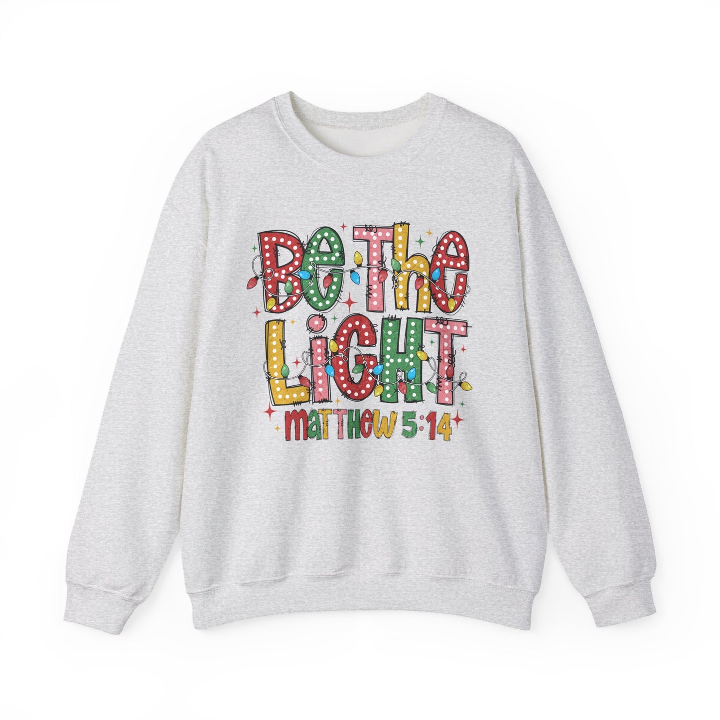 Be The Light Sweatshirt- Gildan