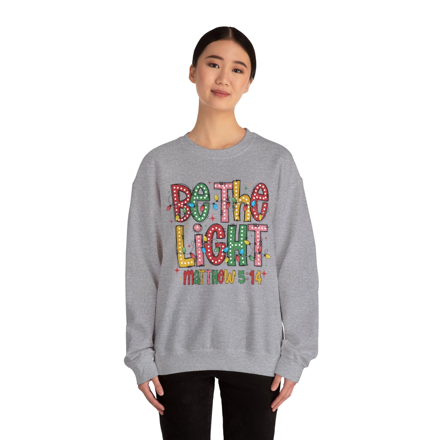 Be The Light Sweatshirt- Gildan