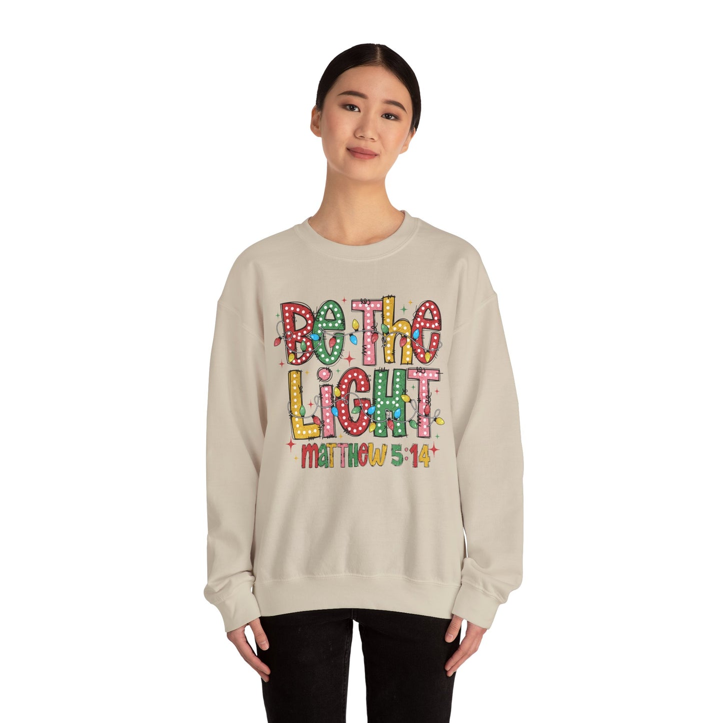 Be The Light Sweatshirt- Gildan