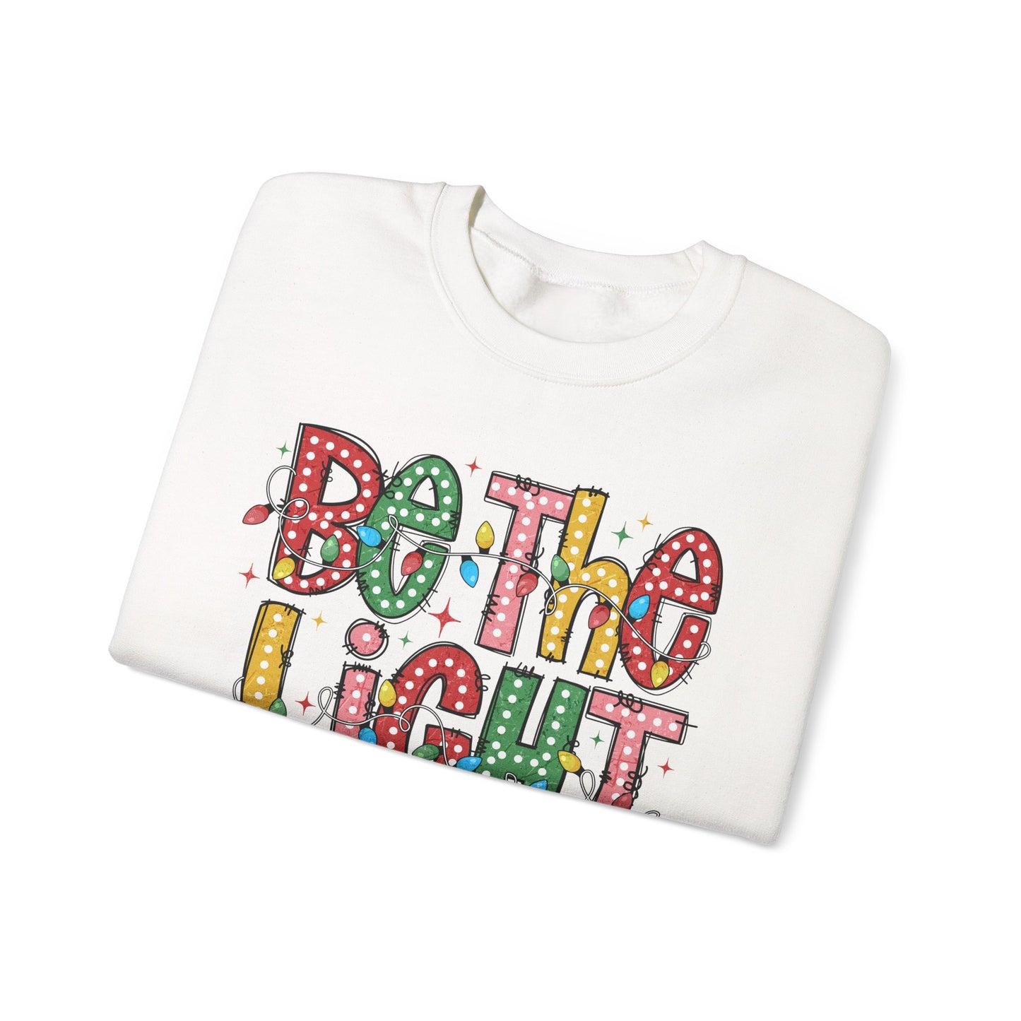 Be The Light Sweatshirt- Gildan