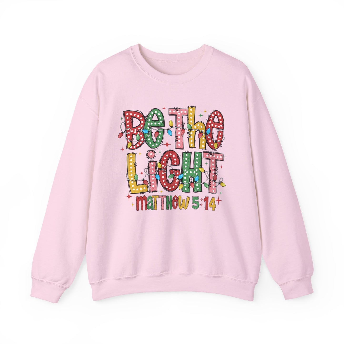Be The Light Sweatshirt- Gildan