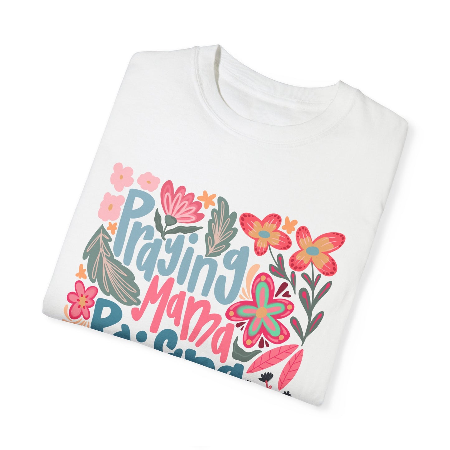 Praying Mama Comfort Colors