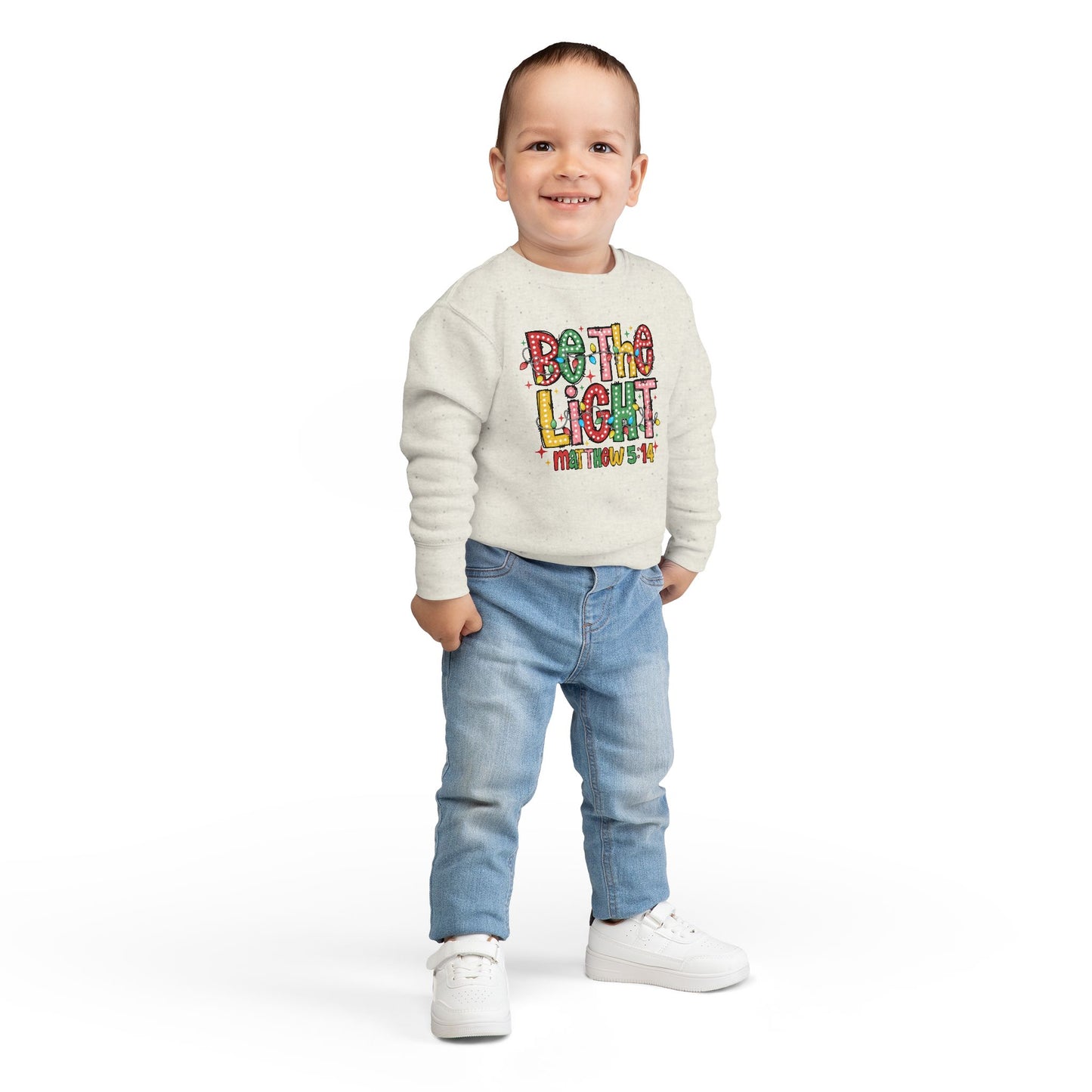 Toddler Sweatshirt- Be the Light