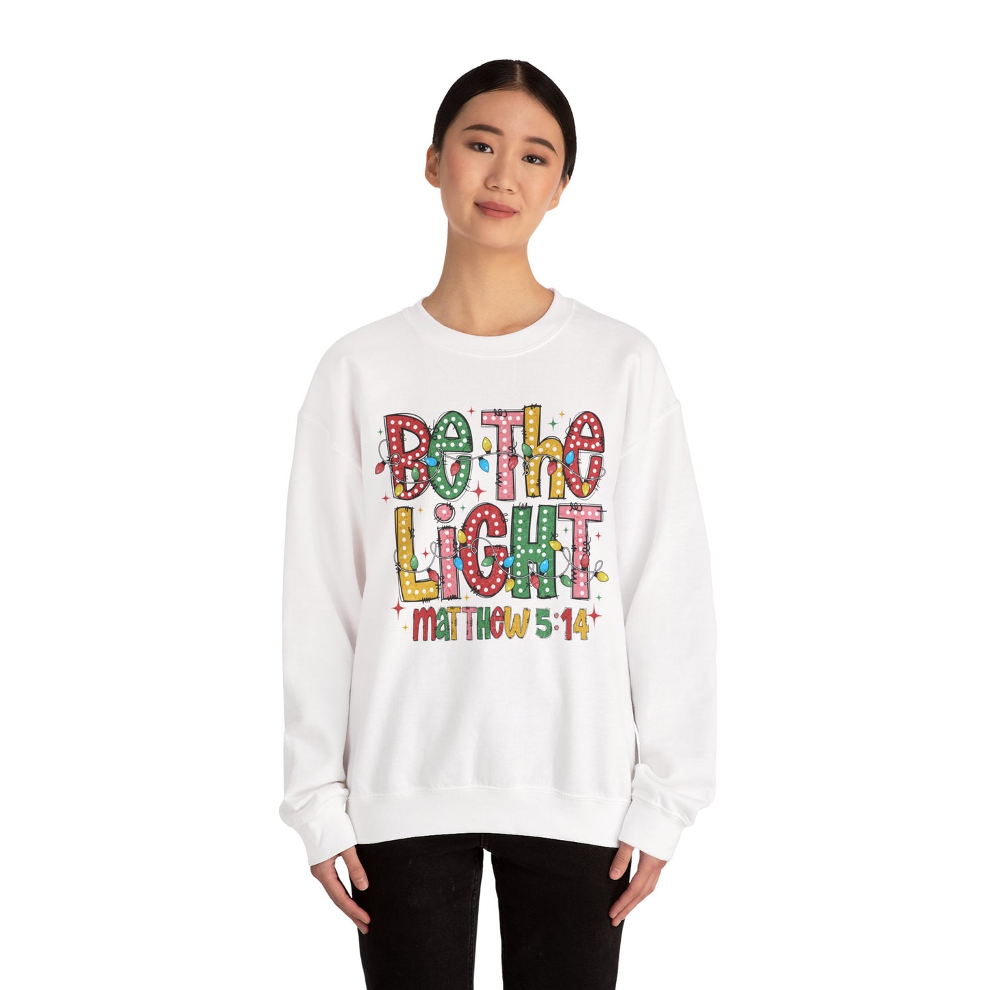 Be The Light Sweatshirt- Gildan