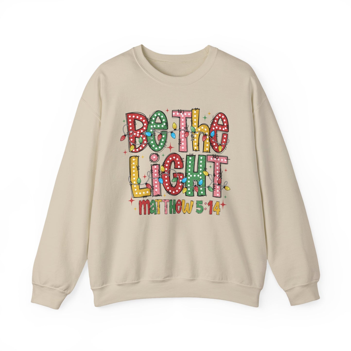 Be The Light Sweatshirt- Gildan