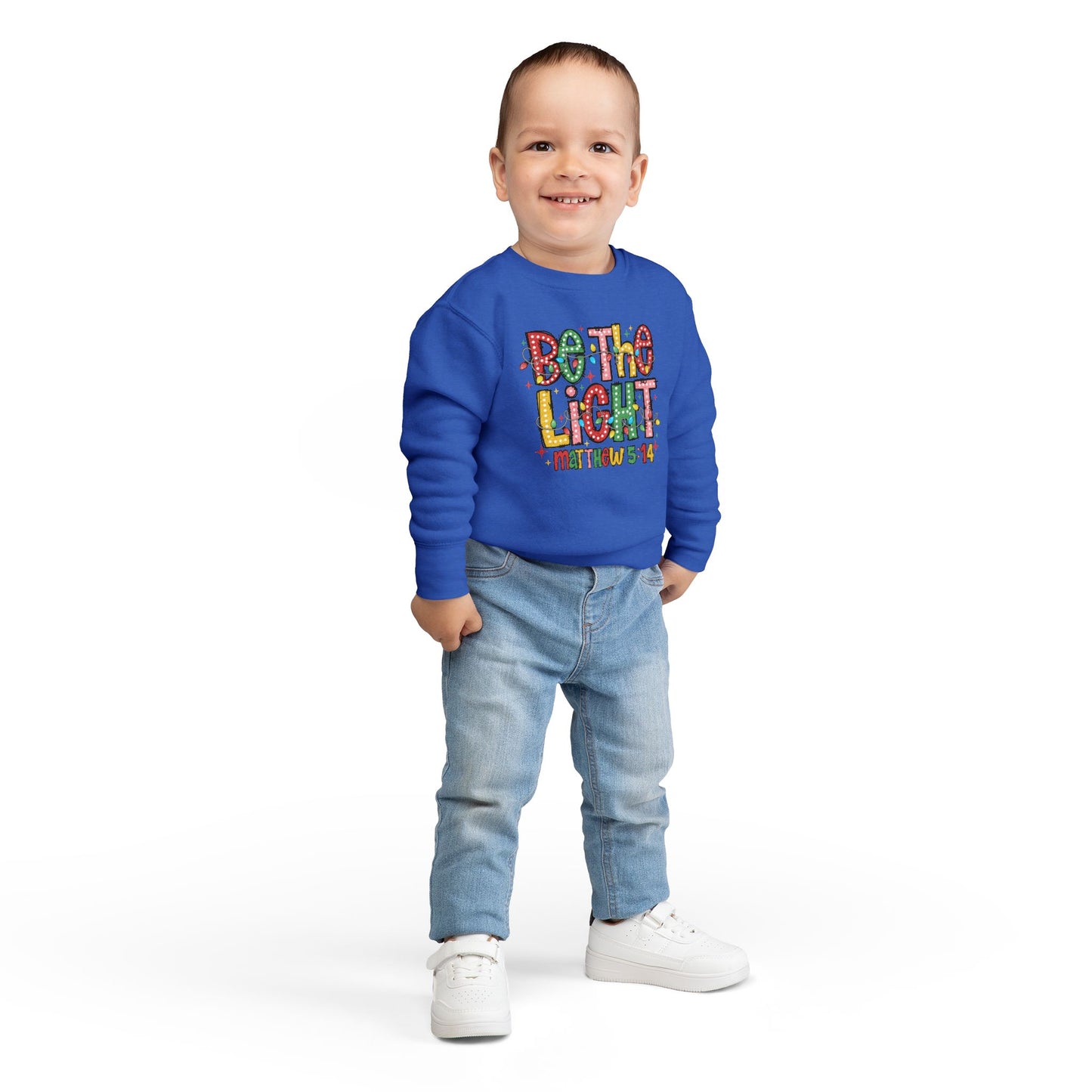 Toddler Sweatshirt- Be the Light