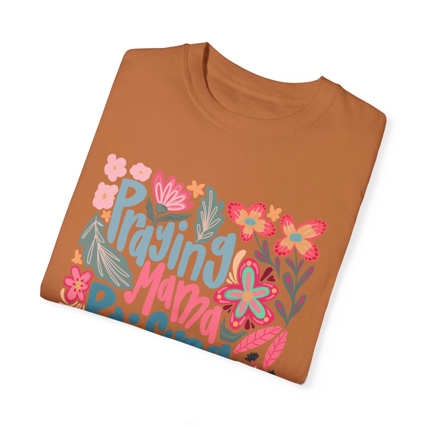 Praying Mama Comfort Colors
