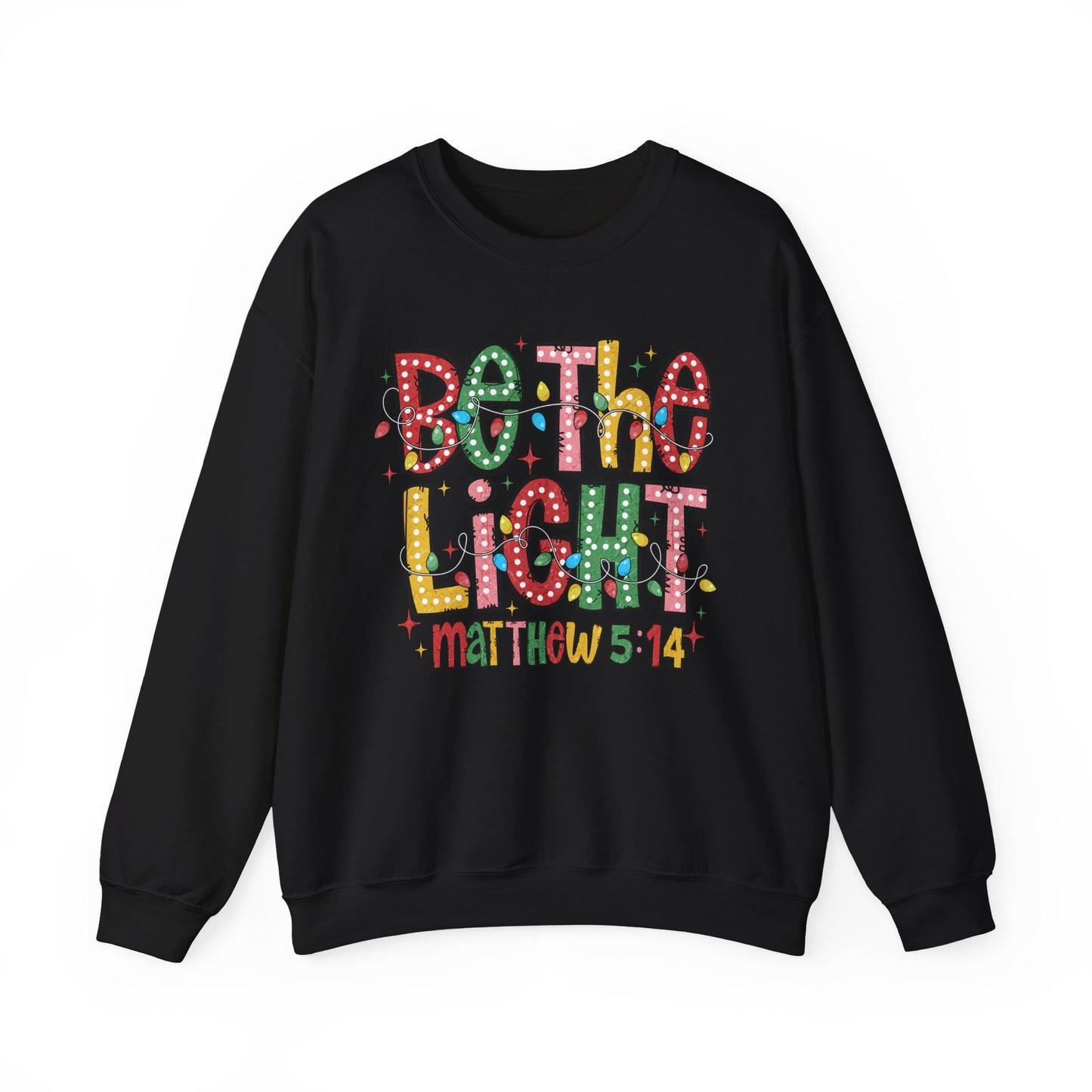 Be The Light Sweatshirt- Gildan