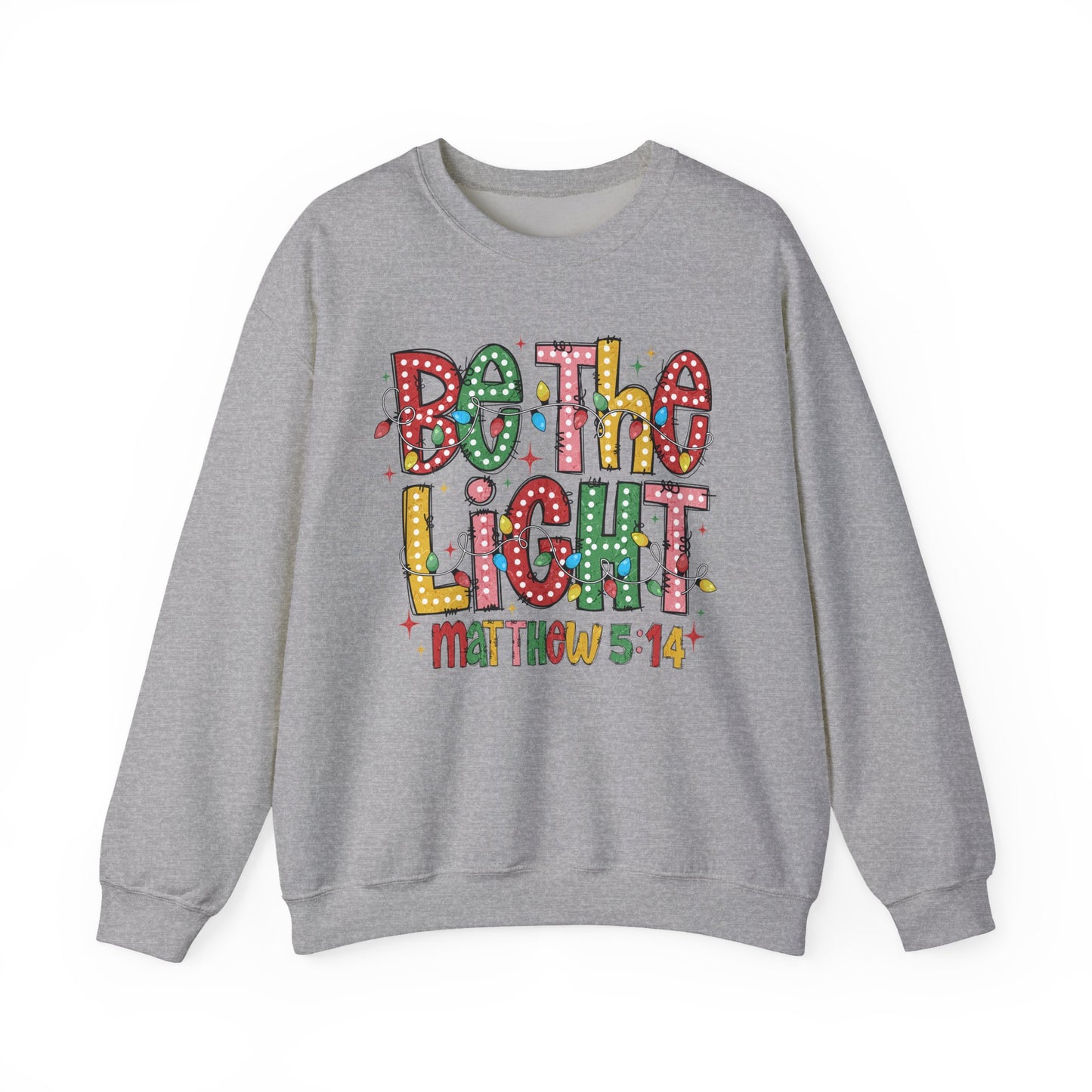 Be The Light Sweatshirt- Gildan