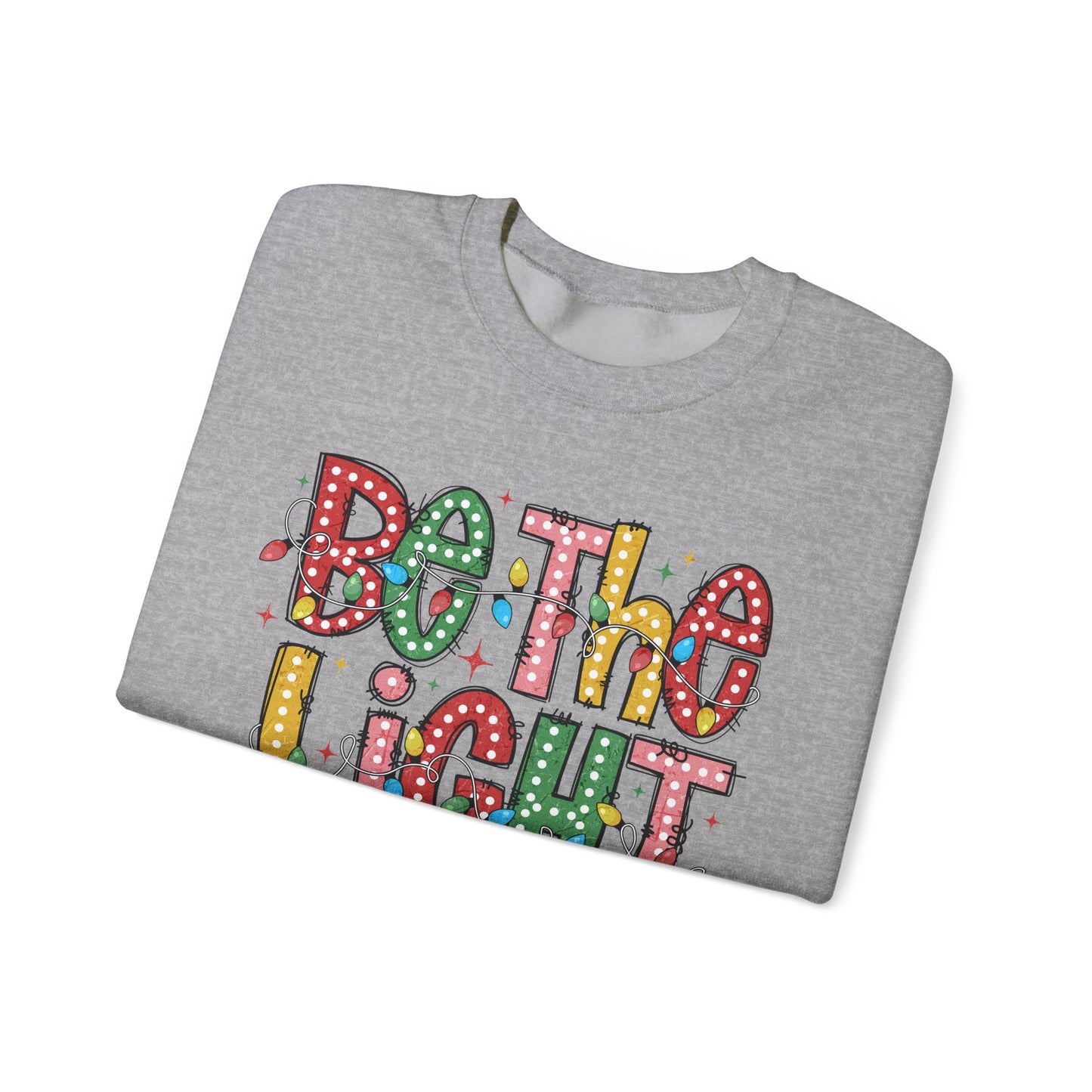 Be The Light Sweatshirt- Gildan